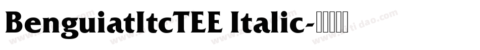 BenguiatItcTEE Italic字体转换